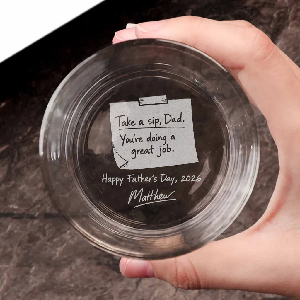Take a Sip Dad Whiskey Glass – Personalized Father’s Day Gift