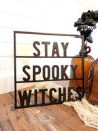Stay Spooky Witches Sign, Spooky Vibes, Halloween Decor, Halloween Wood Sign, Halloween Door Sign, Trick Or Treat Sign, Halloween Wall Art