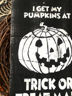Trick or Treat Mart Solid Wood Sign, Rustic Halloween Decor
