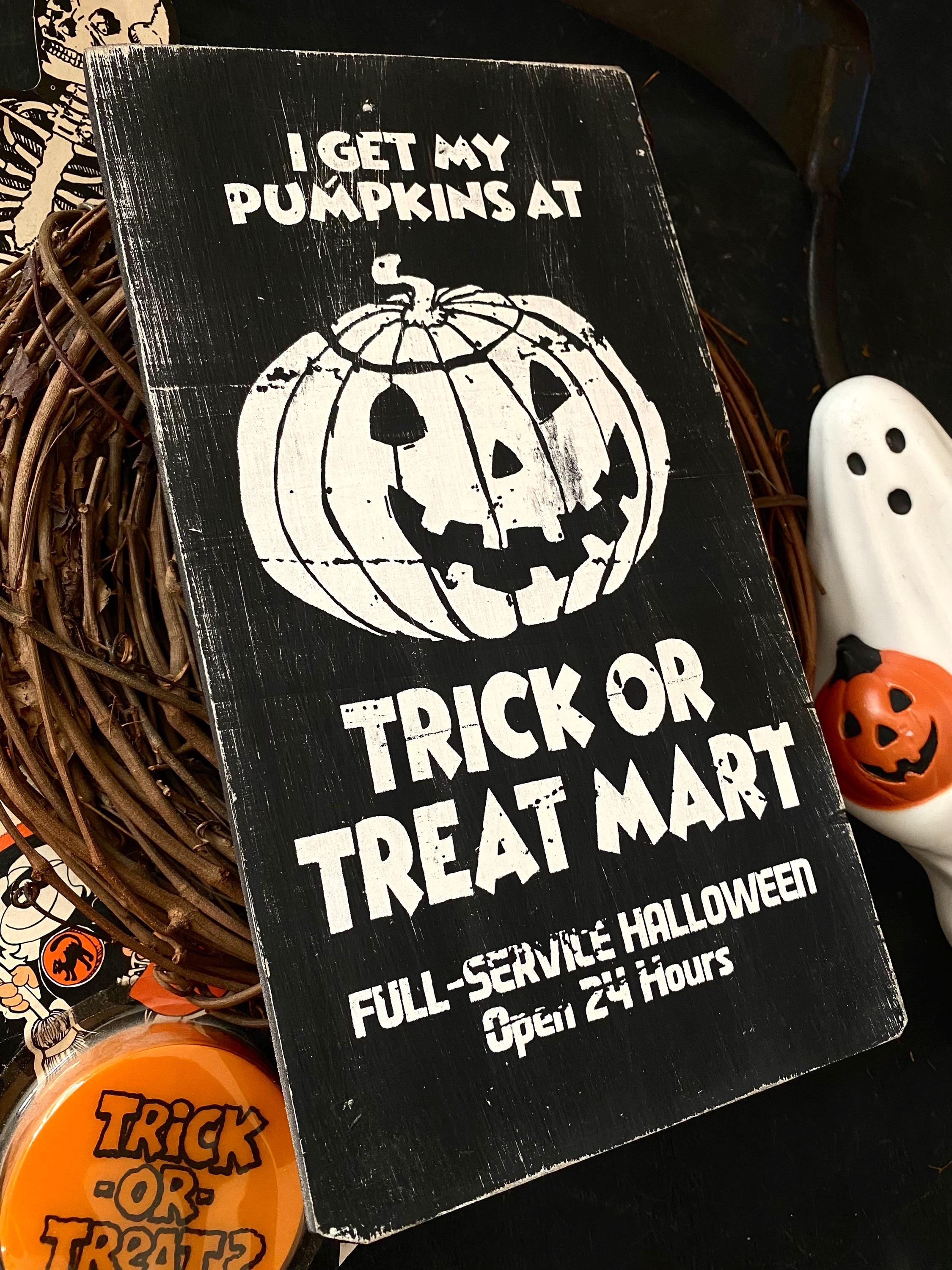 Trick or Treat Mart Solid Wood Sign, Rustic Halloween Decor