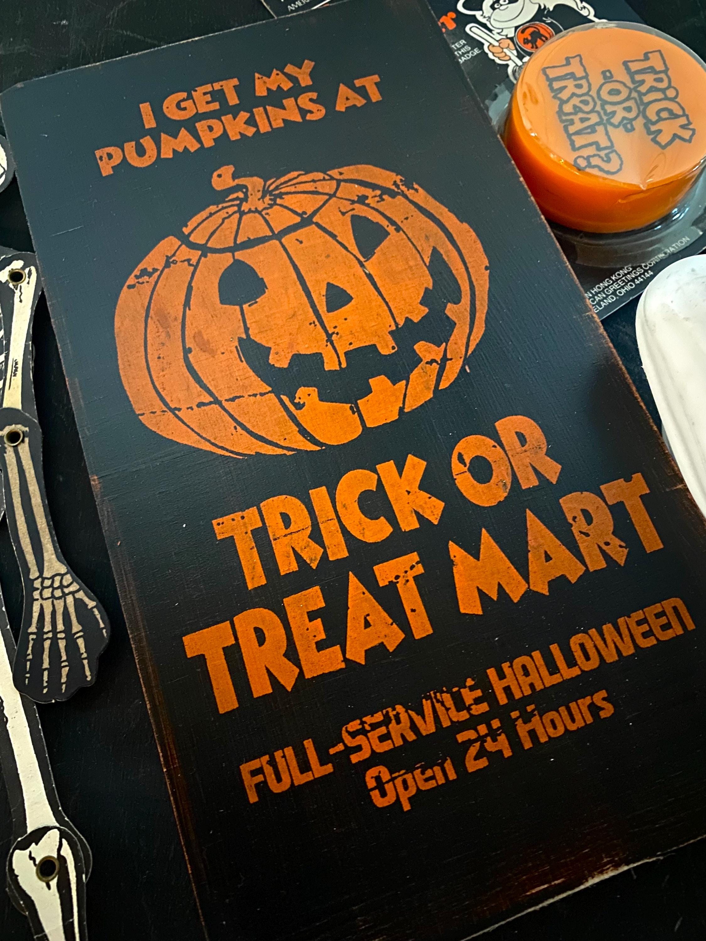 Trick or Treat Mart Solid Wood Sign, Rustic Halloween Decor
